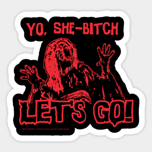 Evil Dead - Yo, She Bitch Sticker